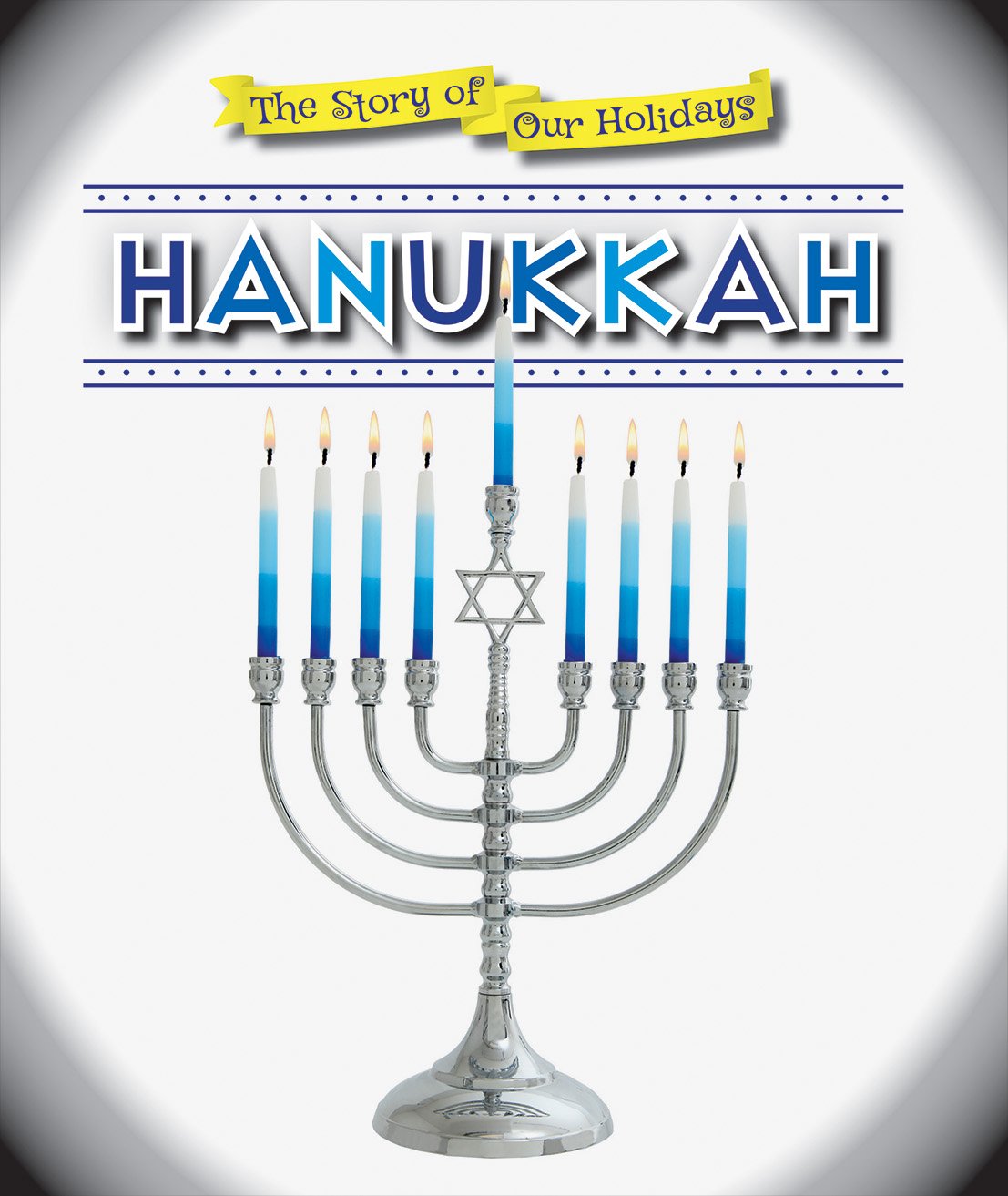 Hanukkah (The Story of Our Holidays),Used
