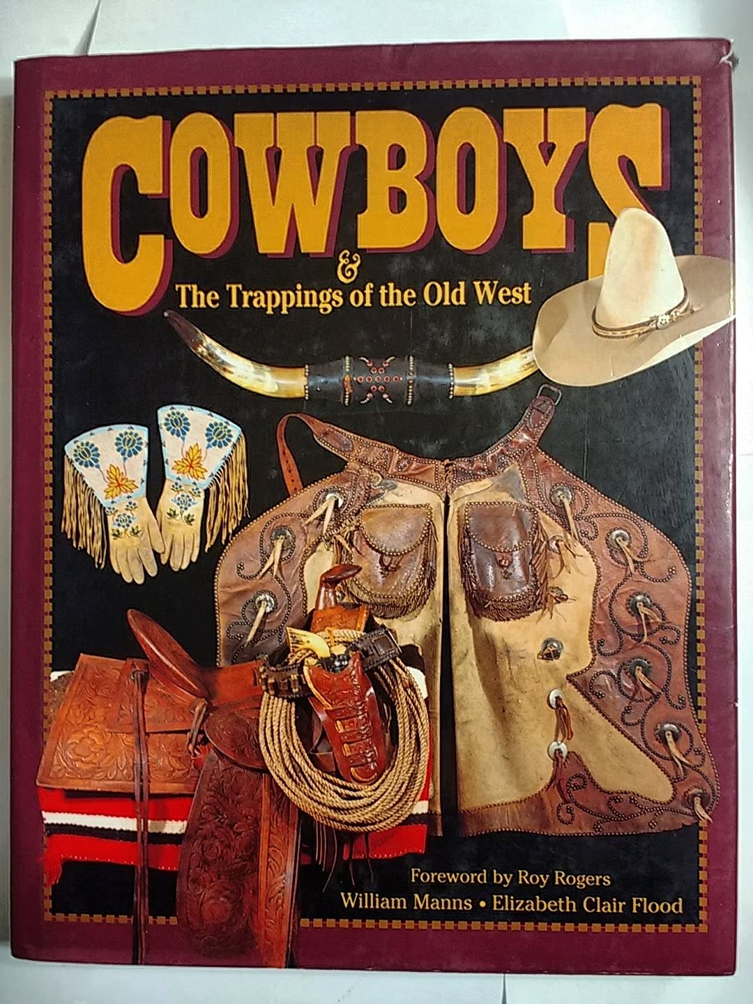 Cowboys & The Trappings Of The Old West