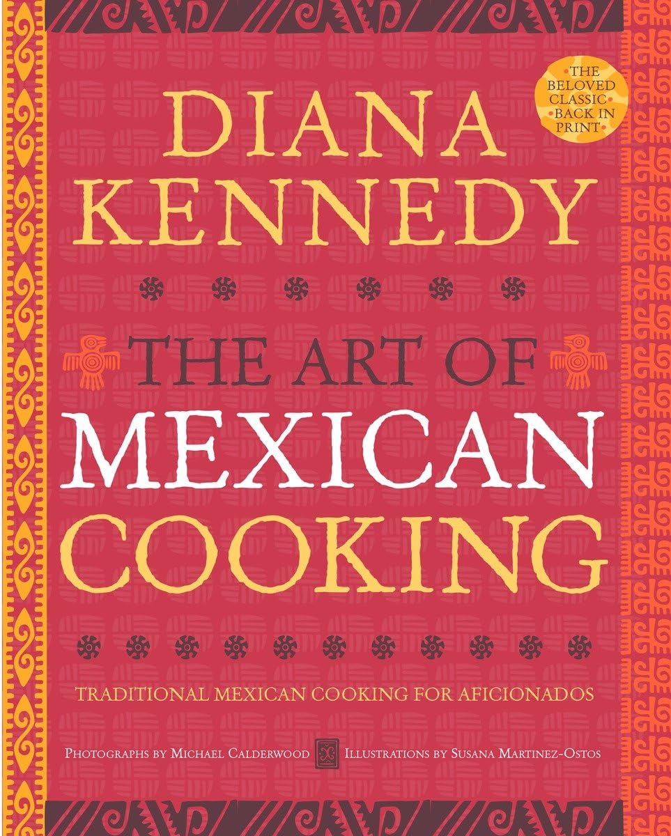 The Art of Mexican Cooking: Traditional Mexican Cooking for Aficionados: A Cookbook,Used