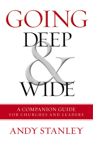 Going Deep and Wide: A Companion Guide for Churches and Leaders,Used