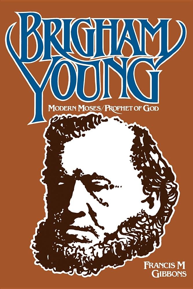 Brigham Young: Modern Moses, Prophet Of God,Used
