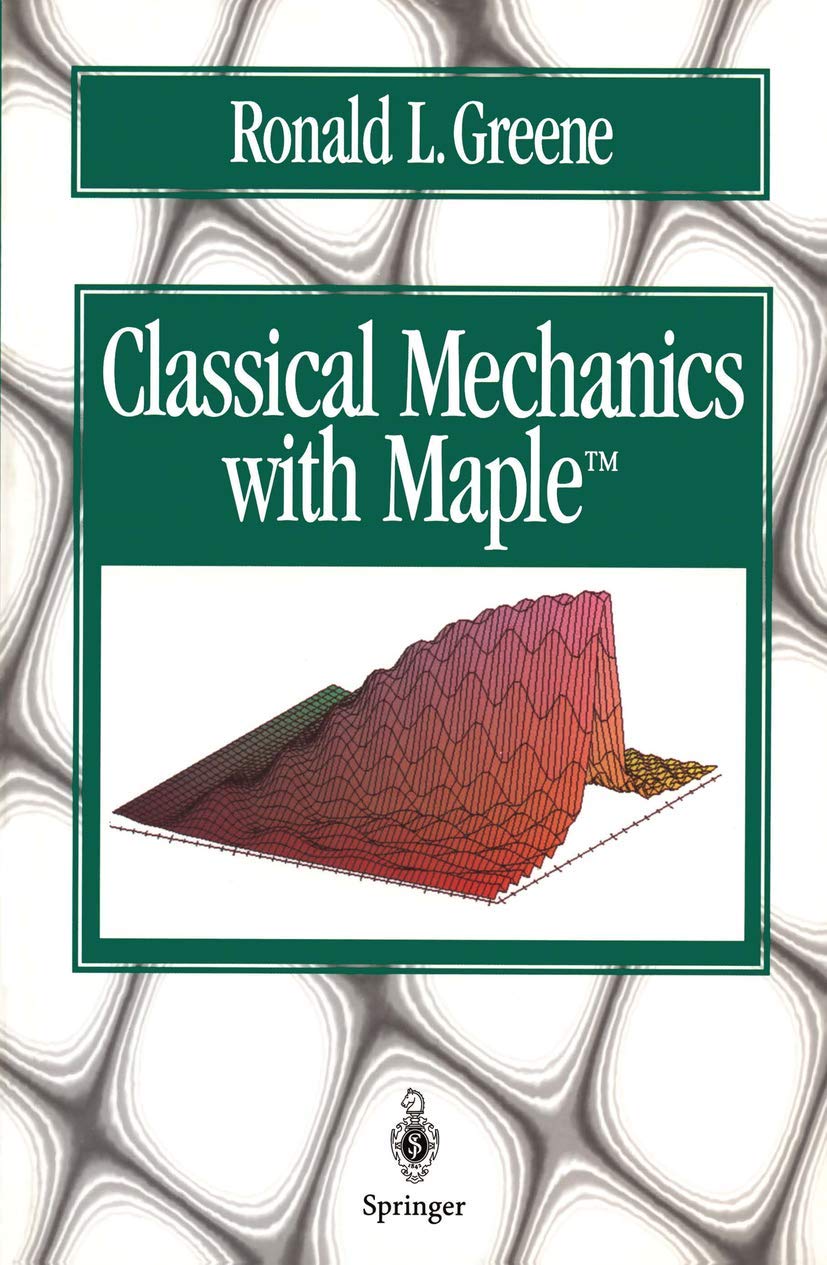 Classical Mechanics With Maple