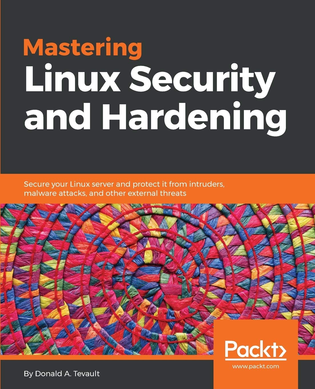 Mastering Linux Security and Hardening: Secure your Linux server and protect it from intruders, malware attacks, and other exter,Used