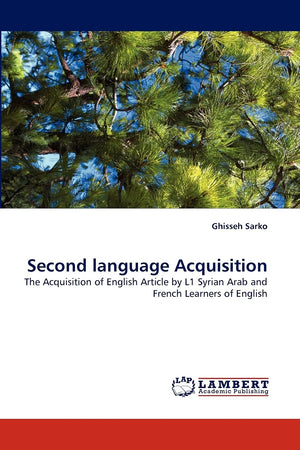 Second language Acquisition: The Acquisition of English Article by L1 Syrian Arab and French Learners of English,Used