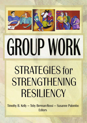 Group Work: Strategies for Strengthening Resiliency,Used