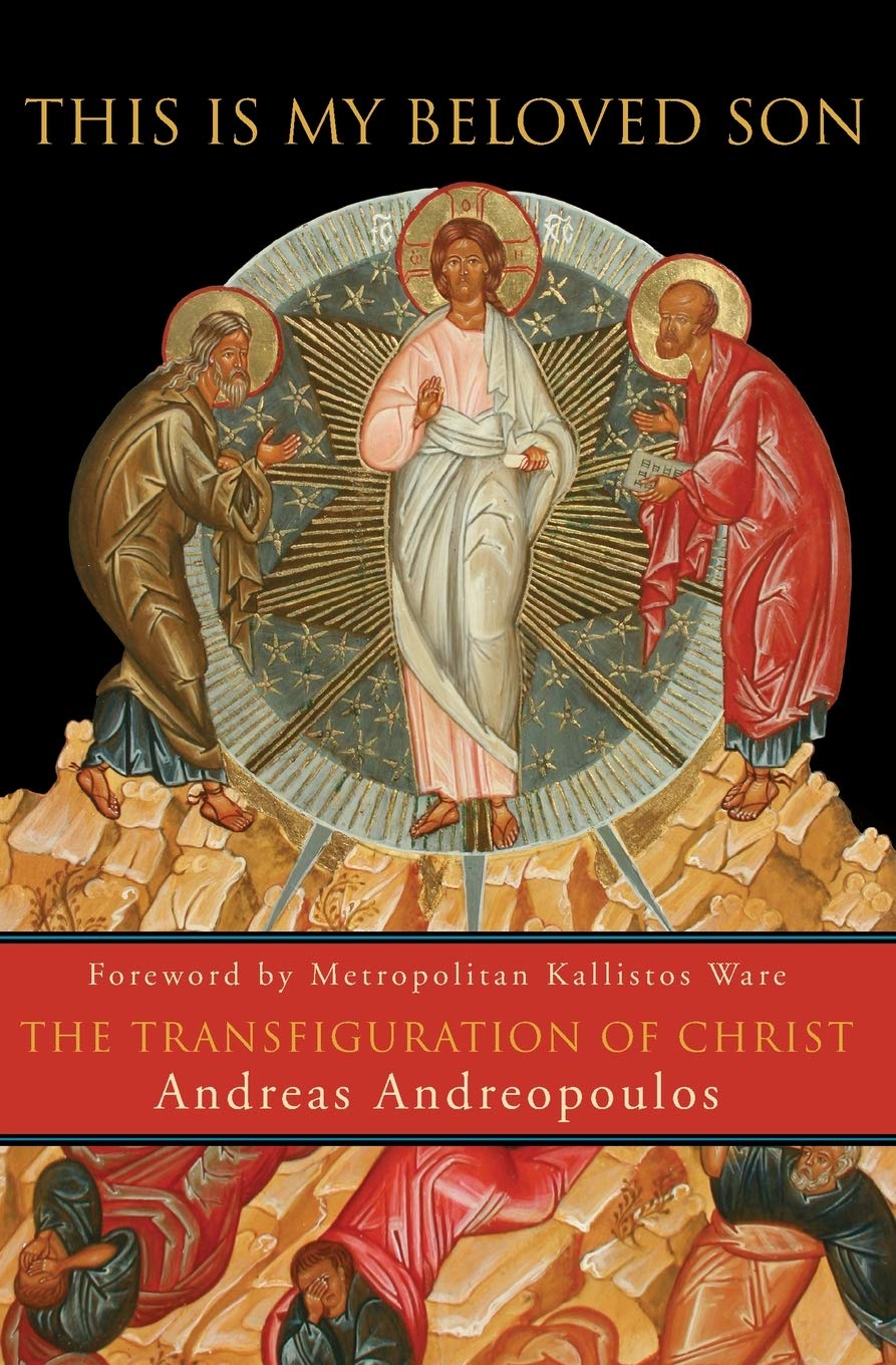 This Is My Beloved Son: The Transfiguration of Christ,New