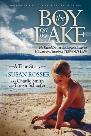 The Boy On The Lake: He Faced Down The Biggest Bully Of His Life And Inspired Trevor'S Law,Used