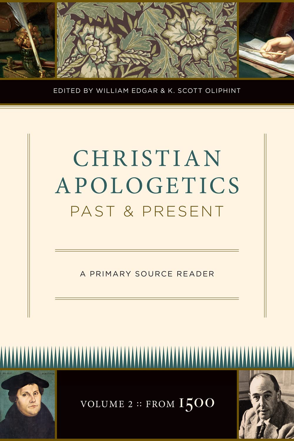 Christian Apologetics Past and Present (Volume 2, From 1500): A Primary Source Reader (2),New