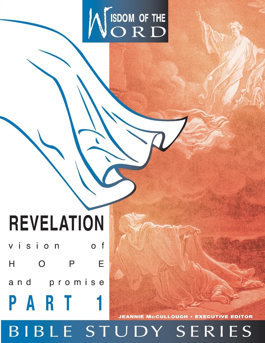 Revelation: Vision of Hope and Promise: Part 1 (Wisdom of the Word),New