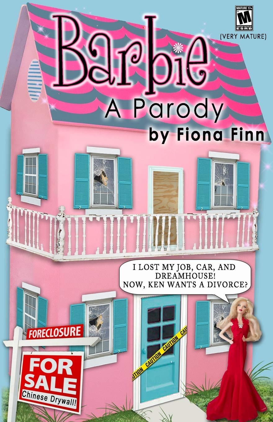 Barbie: A Parody: I Lost My Job, Car, And Dreamhouse! Now, Ken Wants A Divorce?,Used