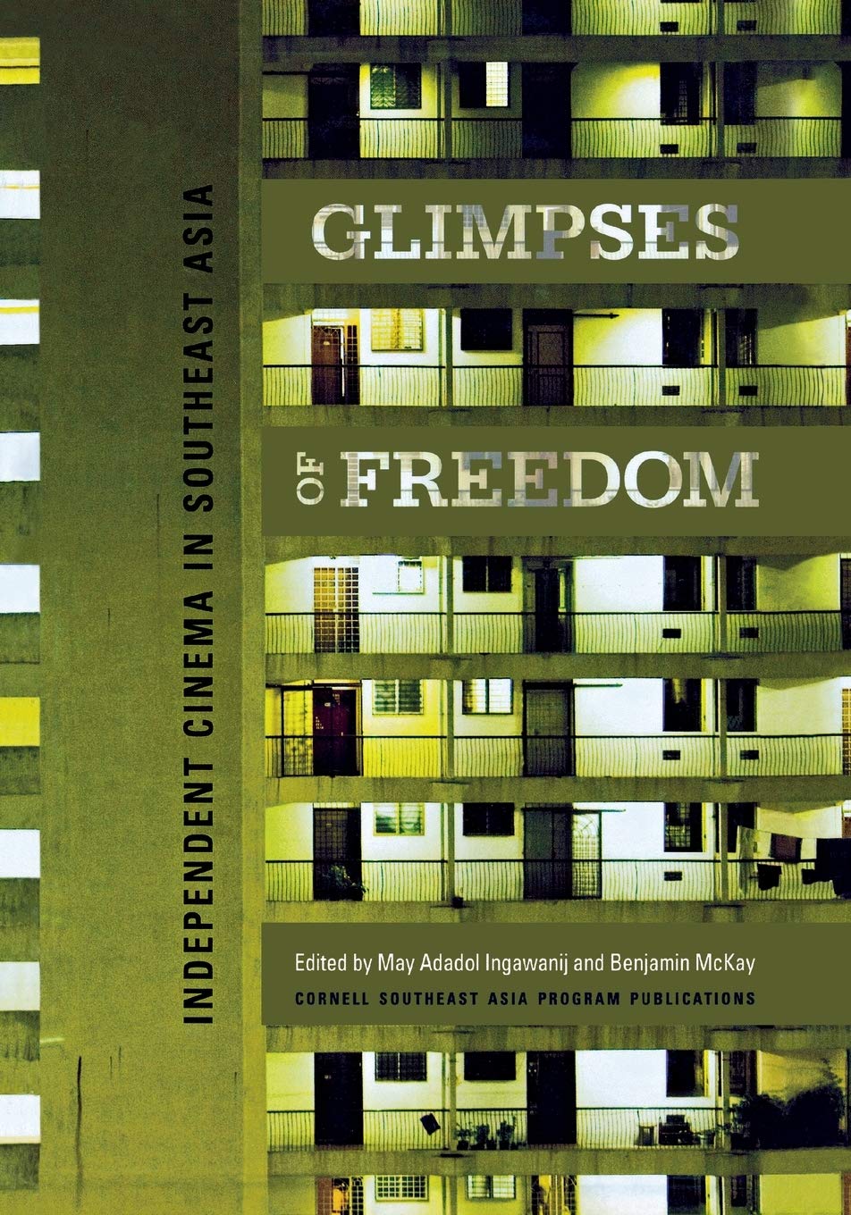 Glimpses of Freedom: Independent Cinema in Southeast Asia (Cornell University Studies on Southeast Asia Paper),Used