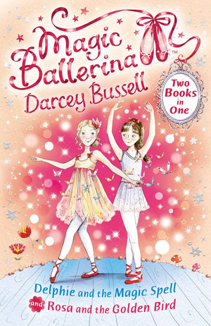 Delphie and the Magic Spell / Rosa and the Golden Bird (2in1) (Magic Ballerina),Used
