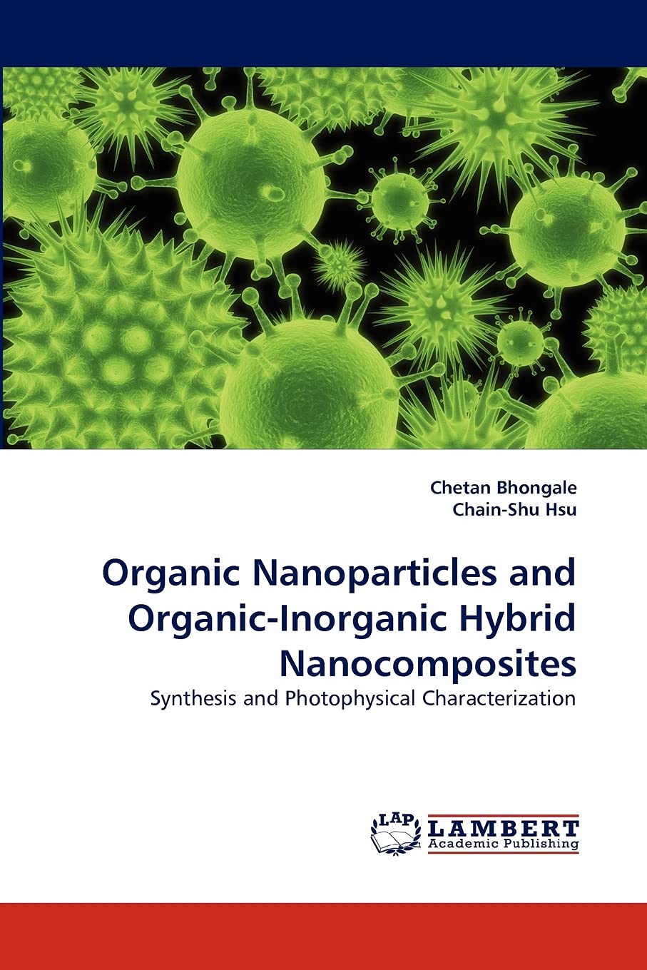 Organic Nanoparticles and OrganicInorganic Hybrid Nanocomposites: Synthesis and Photophysical Characterization,Used