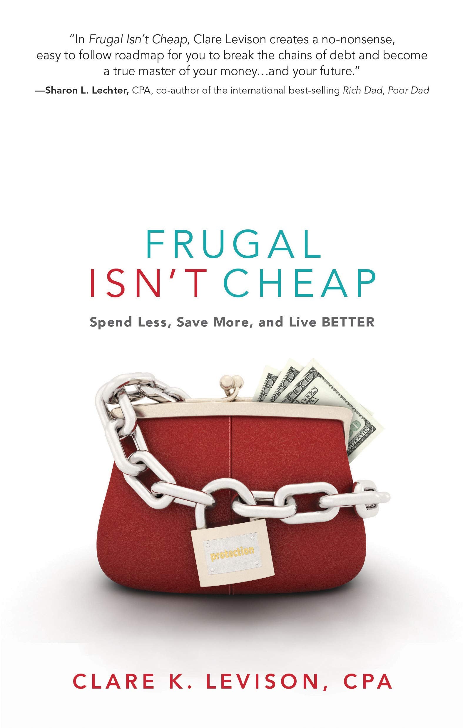 Frugal Isn't Cheap: Spend Less, Save More, and Live Better,Used