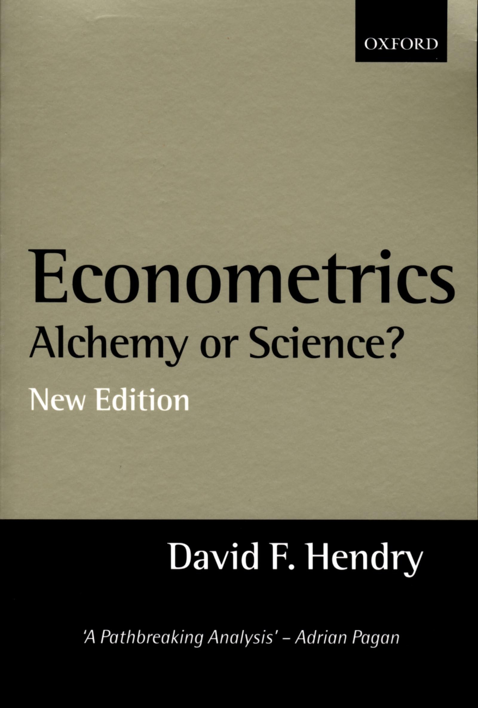 Econometrics: Alchemy or Science?Essays in Econometric Methodology,Used