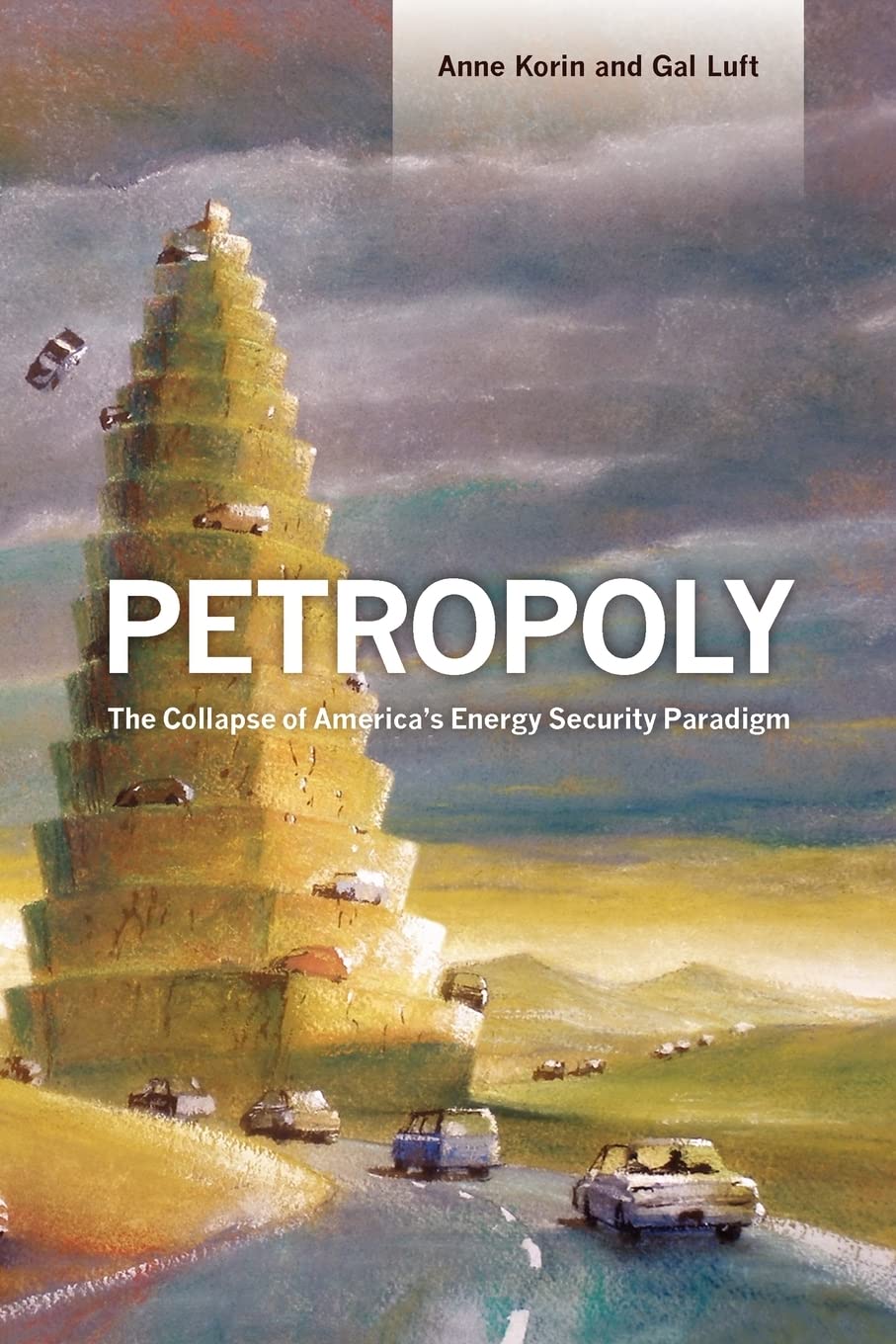 Petropoly: The Collapse Of America'S Energy Security Paradigm,Used