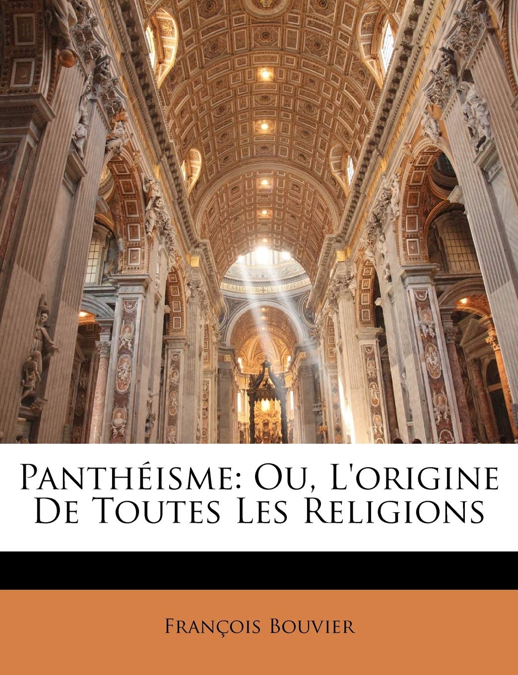 Panthisme: Ou, L'origine De Toutes Les Religions (French Edition),New