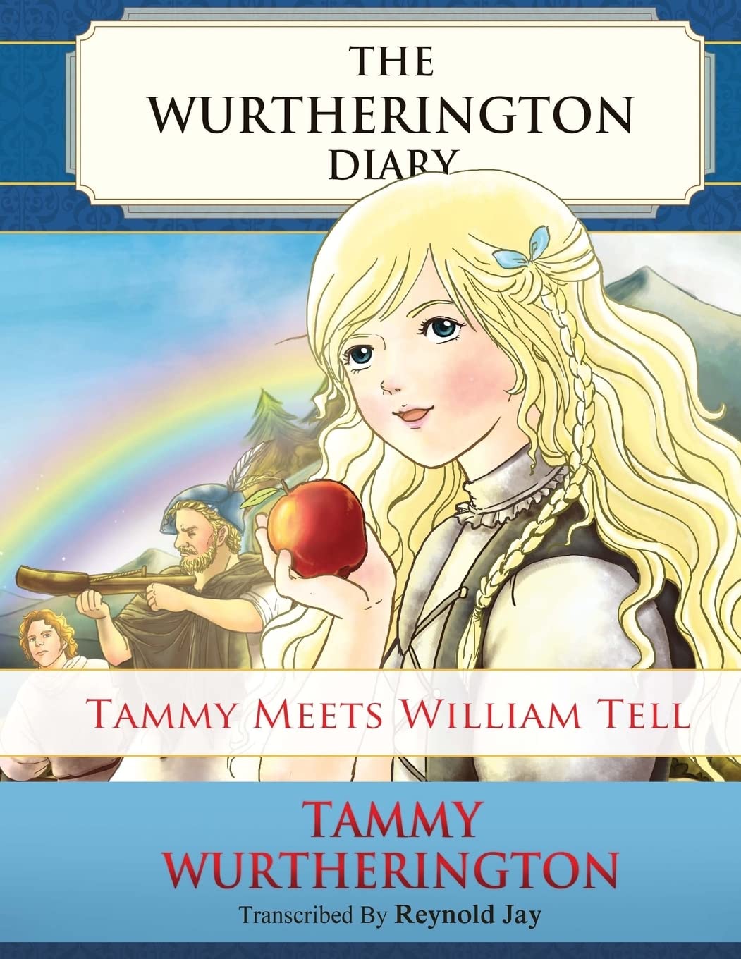 Tammy meets William Tell: Young Reader Color Edition (The Wurtherington Diary),Used