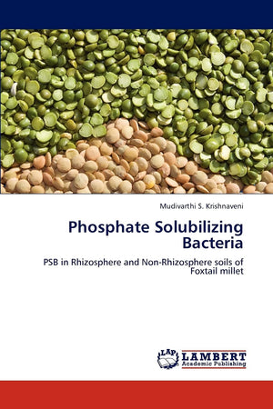 Phosphate Solubilizing Bacteria: PSB in Rhizosphere and NonRhizosphere soils of Foxtail millet,Used