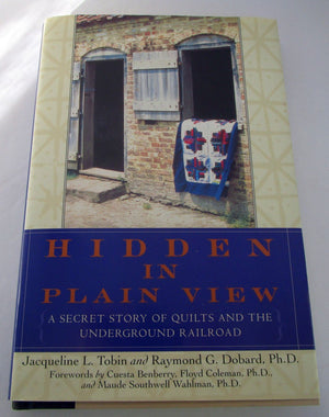 Hidden In Plain View: A Secret Story Of Quilts And The Underground Railroad-new