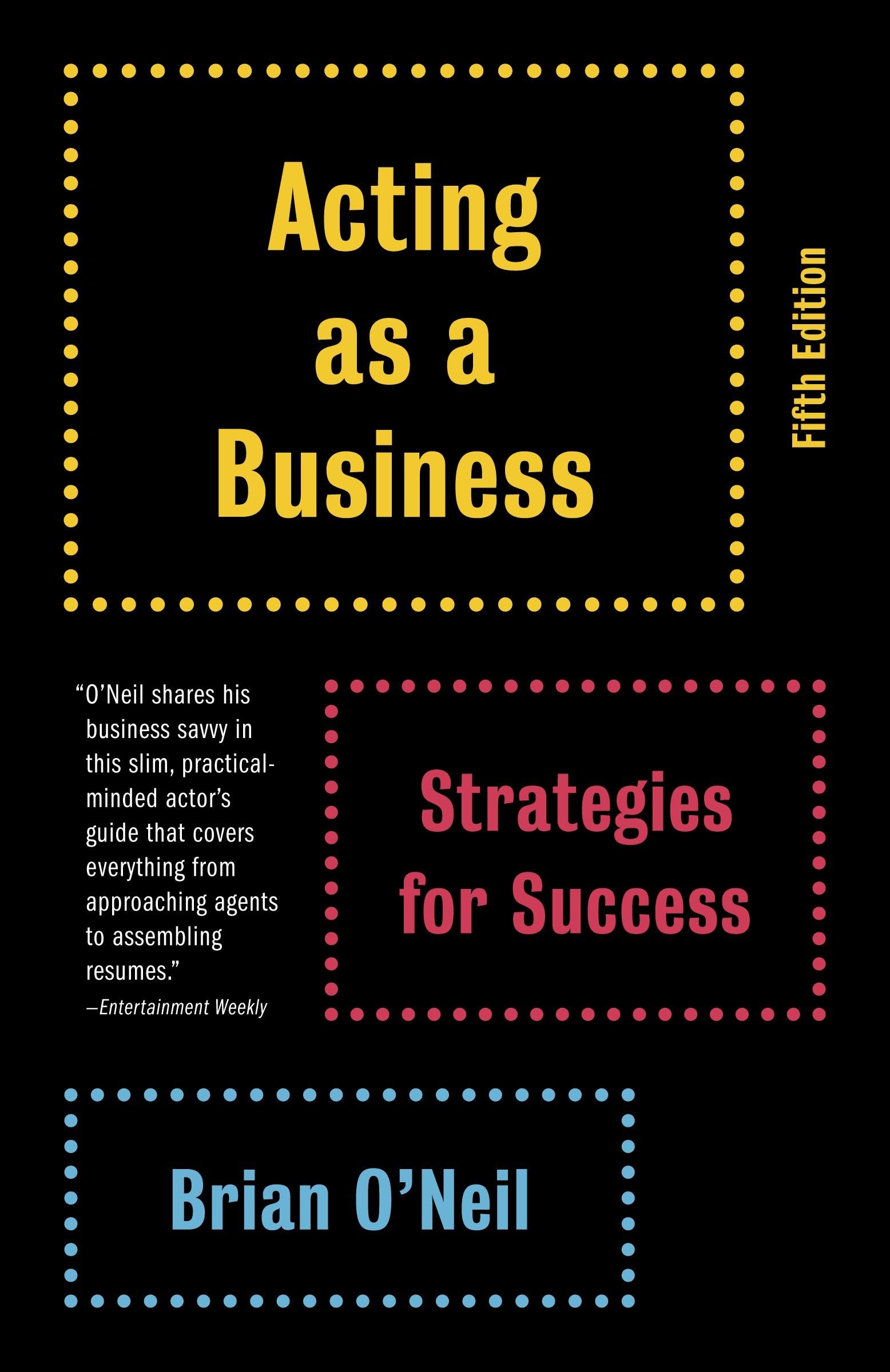 Acting As A Business, Fifth Edition: Strategies For Success,Used