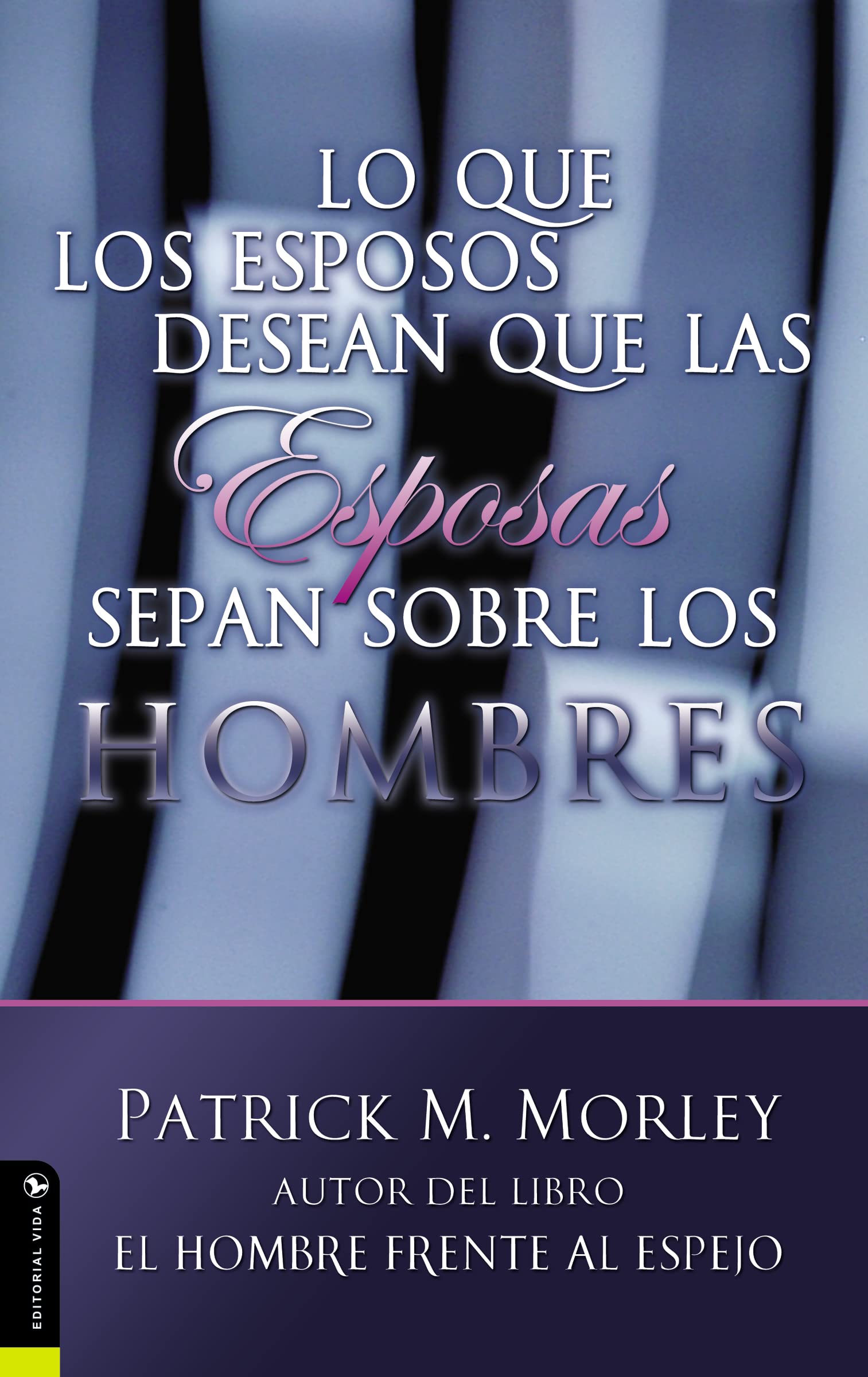 Que los Esposos desean que su Esposa sepan sobre los Esposos, Lo,Used