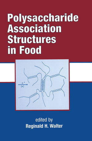 Polysaccharide Association Structures in Food (Food Science and Technology),Used