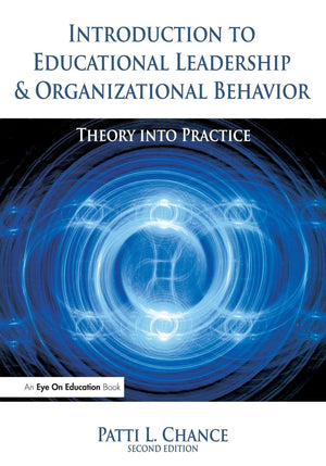 Introduction to Educational Leadership & Organizational Behavior,New
