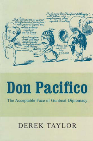 Don Pacifico: The Acceptable Face Of Gunboat Diplomacy,Used