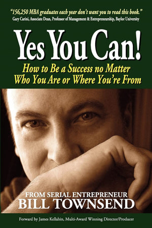 Yes You Can! How To Be A Success No Matter Who You Are Or Where You'Re From, Vol. 1,Used