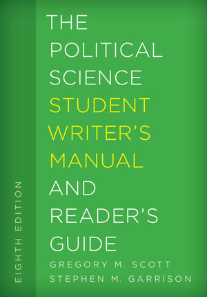 The Political Science Student Writer'S Manual And Reader'S Guide (Volume 1) (The Student Writer'S Manual: A Guide To Reading And