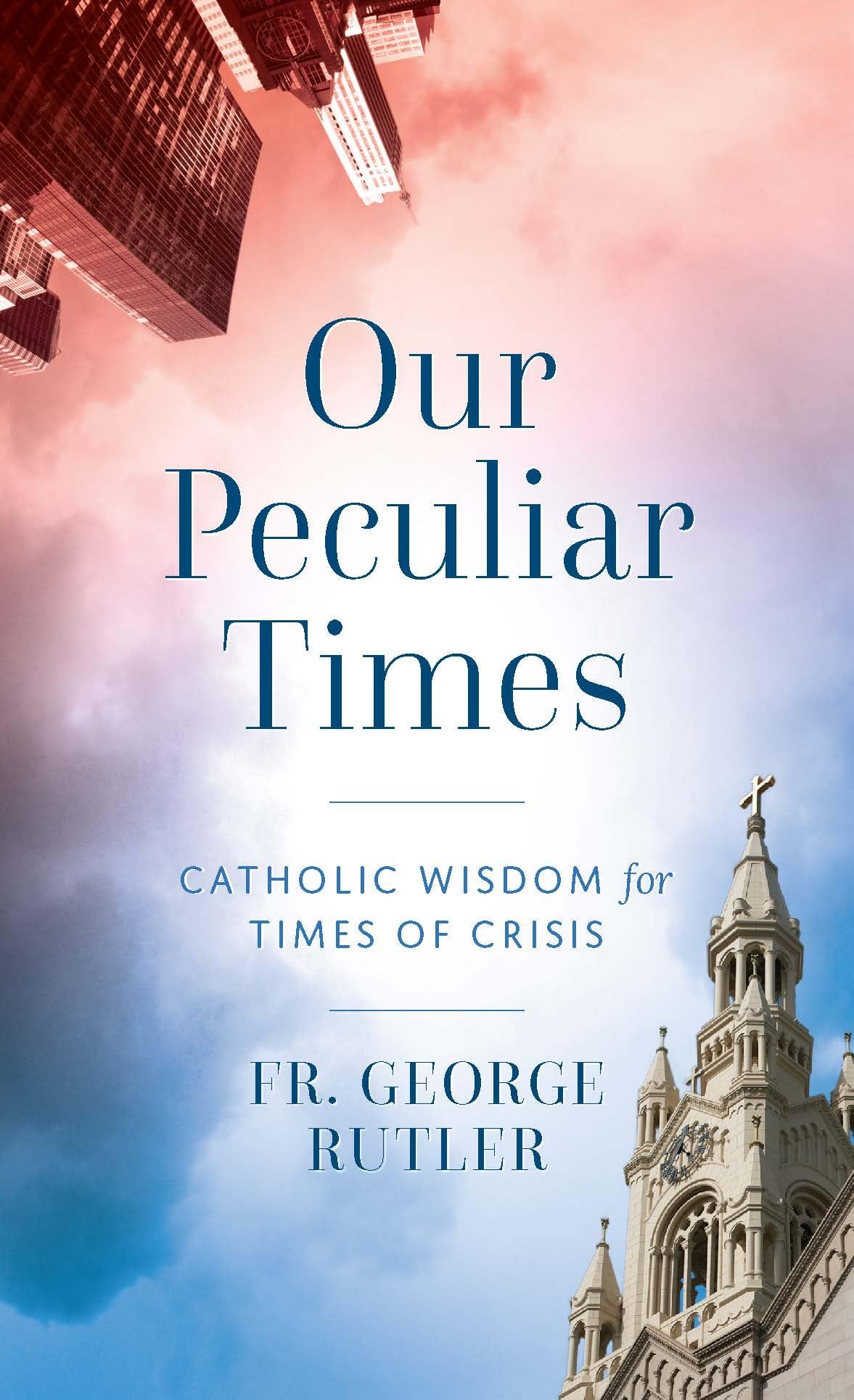 Our Peculiar Times,New