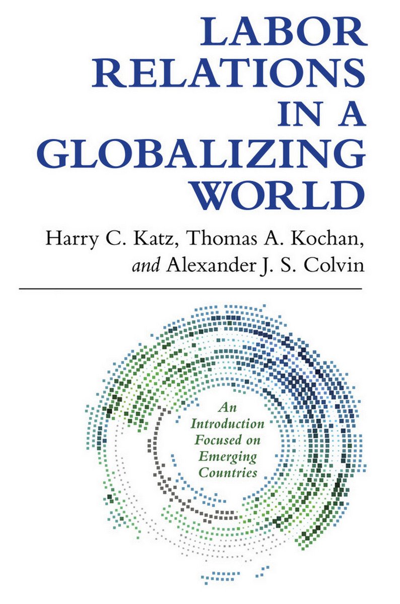 Labor Relations in a Globalizing World,Used