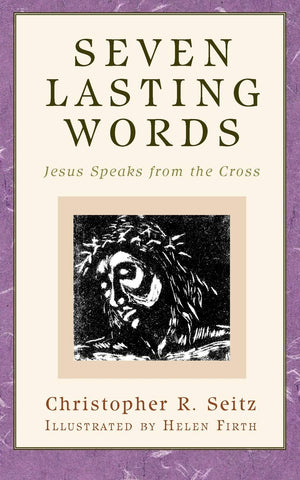 Seven Lasting Words: Jesus Speaks from the Cross (Daily Study Bible),Used