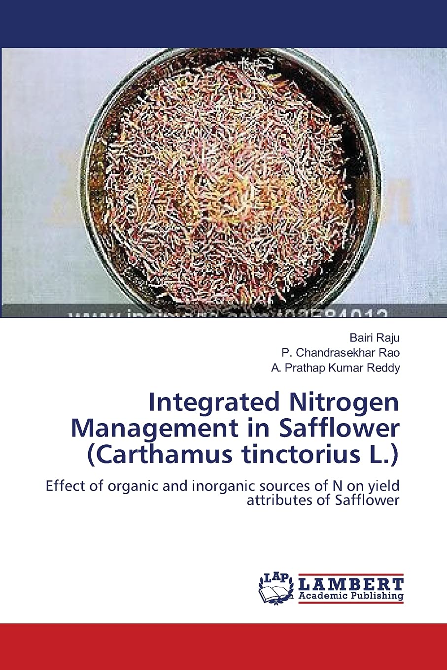 Integrated Nitrogen Management in Safflower (Carthamus tinctorius L.): Effect of organic and inorganic sources of N on yield att,Used