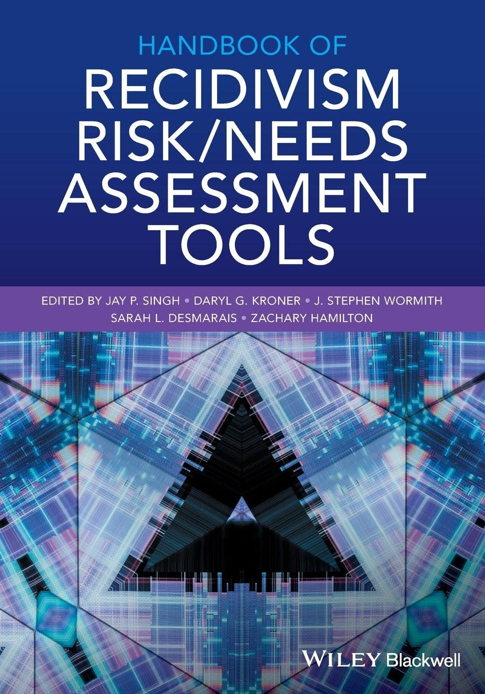 Handbook of Recidivism Risk / Needs Assessment Tools,Used
