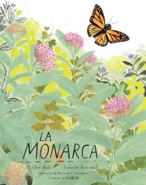 La Monarca (The Monarch) (Honeybee And Friends) (Spanish Edition)