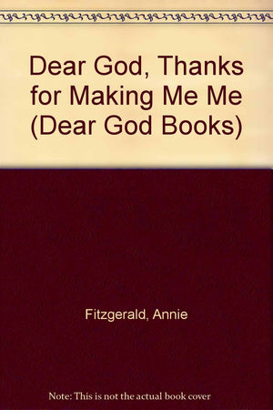 Dear God, Thanks for Making Me Me,Used