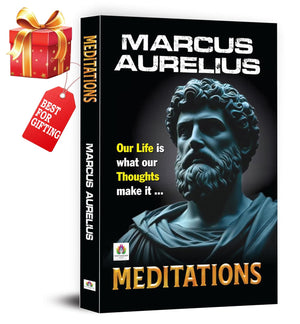 Meditations By Marcus Aurelius | Personal Reflections Of A Stoic Emperor On Virtue, Rationality And The Cosmic Perspective For Self-Guidance And Ethical Living [Paperback - Best For Gifting]