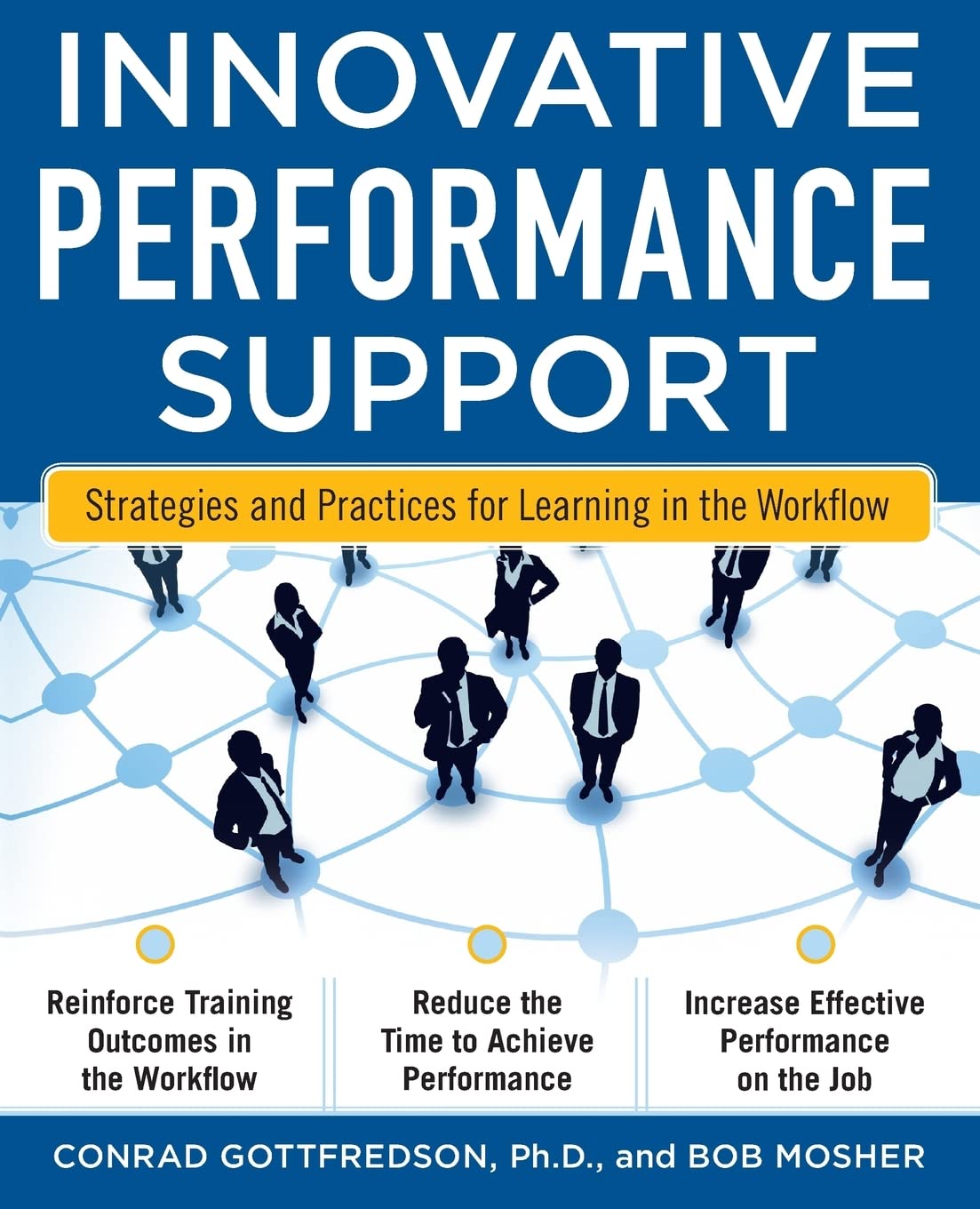 Innovative Performance Support: Strategies and Practices for Learning in the Workflow,Used