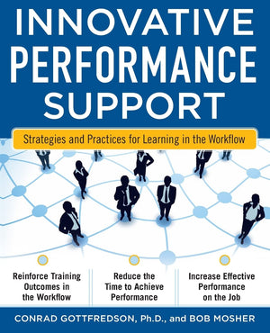 Innovative Performance Support: Strategies and Practices for Learning in the Workflow,Used