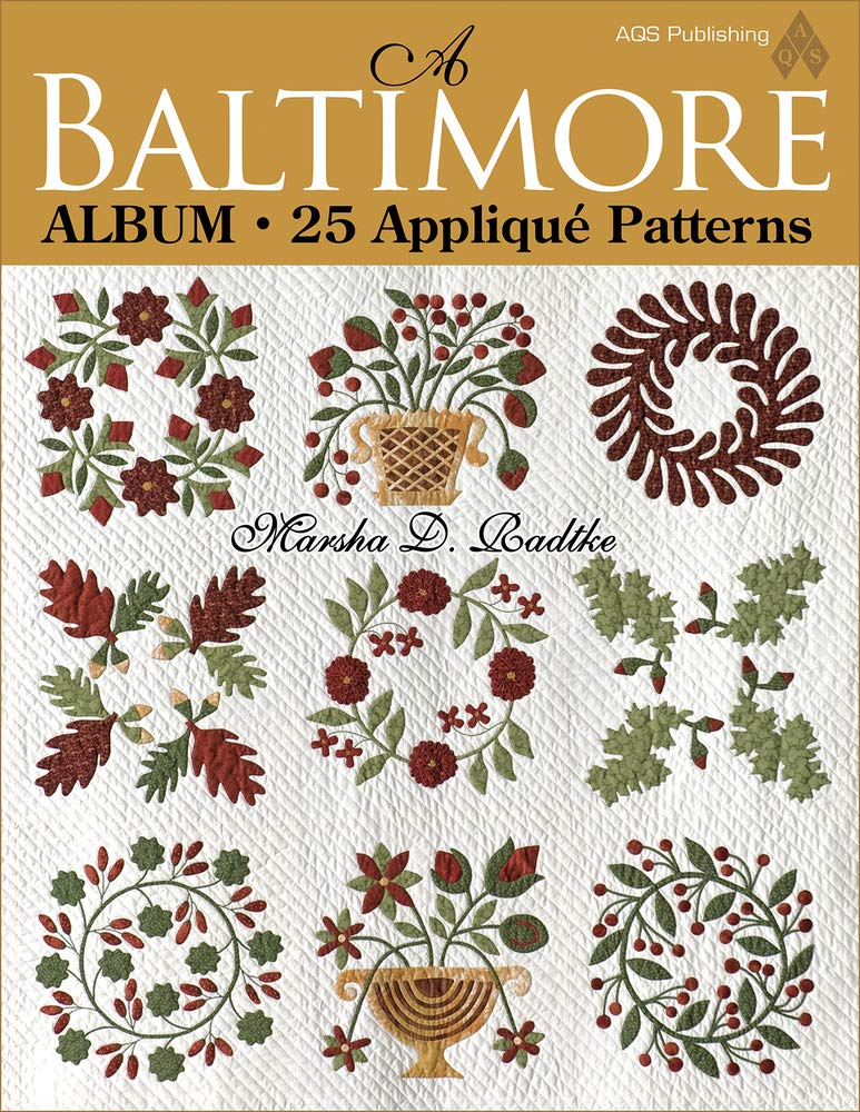 A Baltimore Album: 25 Applique Patterns,New