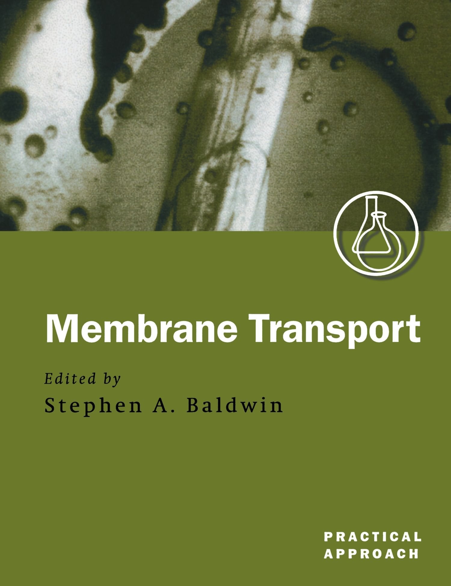 Membrane Transport: A Practical Approach