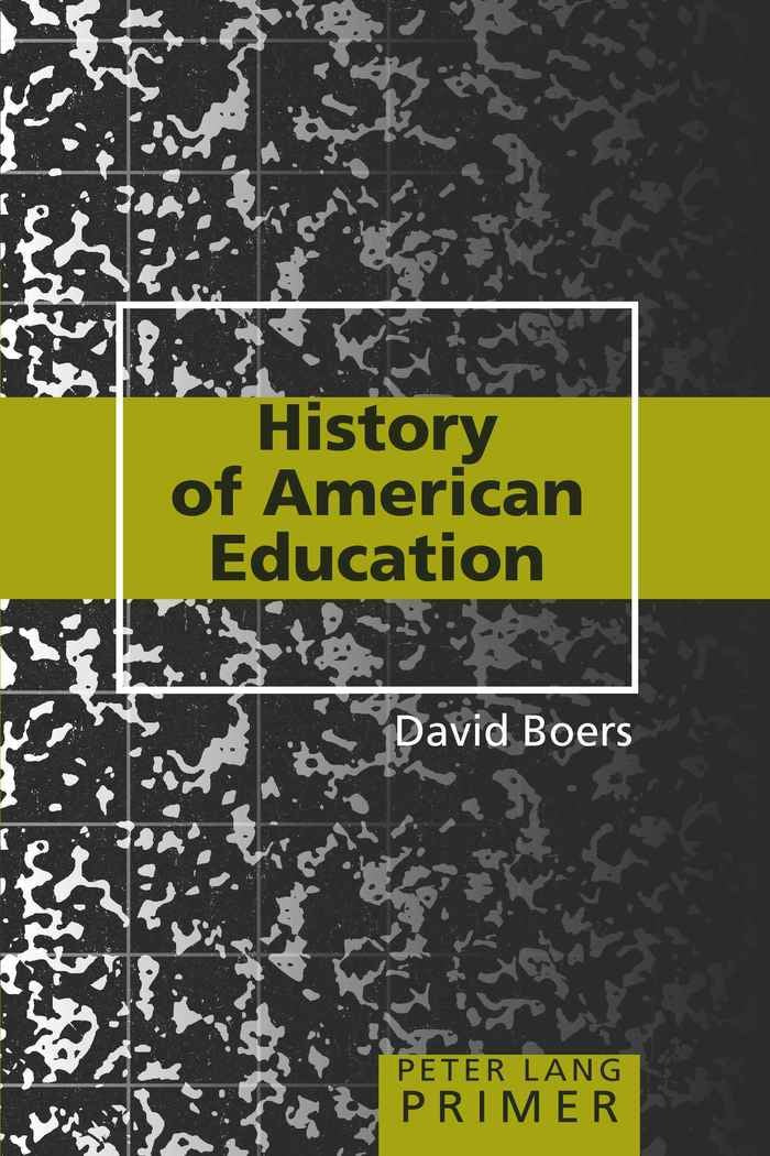History of American Education Primer (Peter Lang Primer),Used