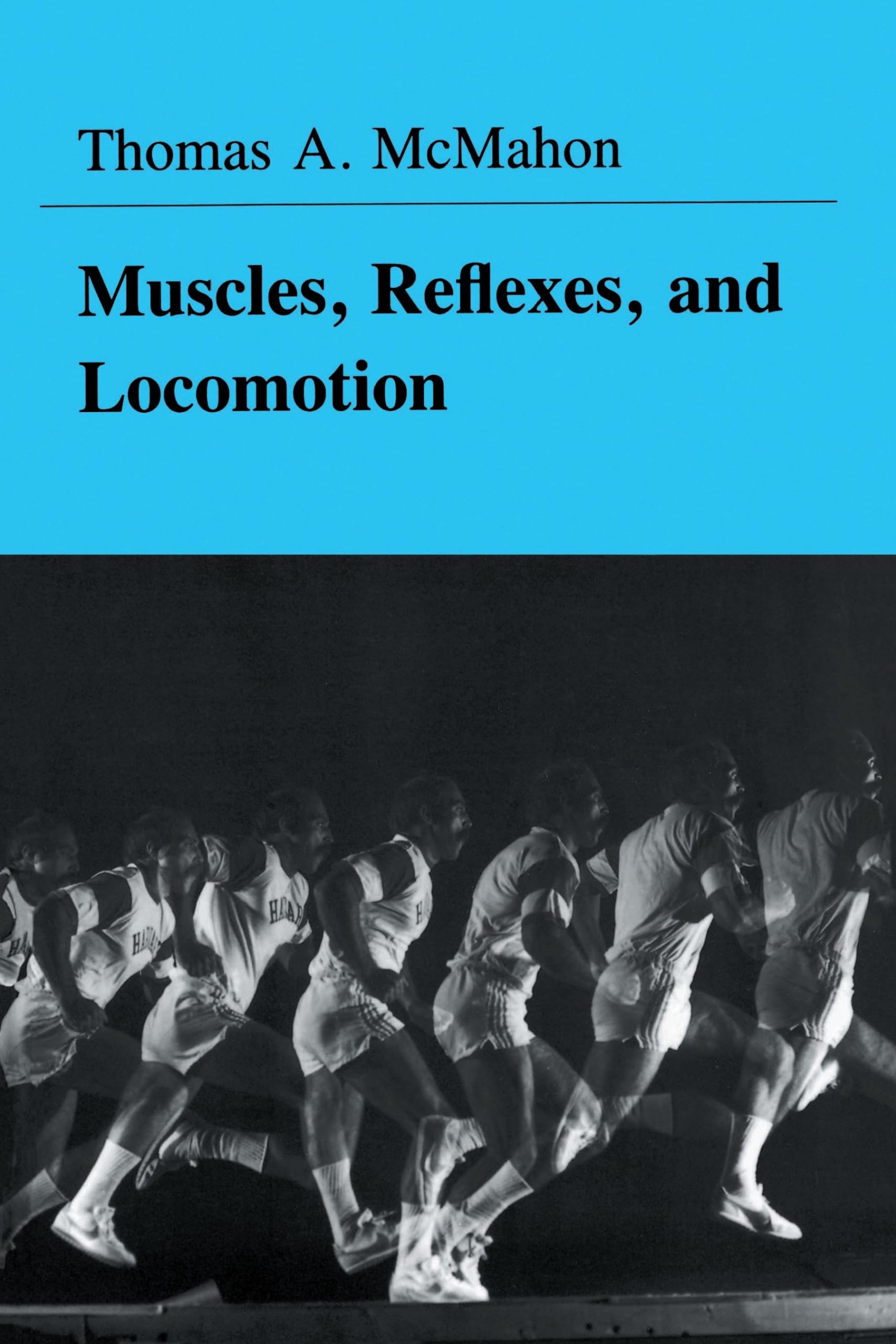 Muscles, Reflexes, and Locomotion,New