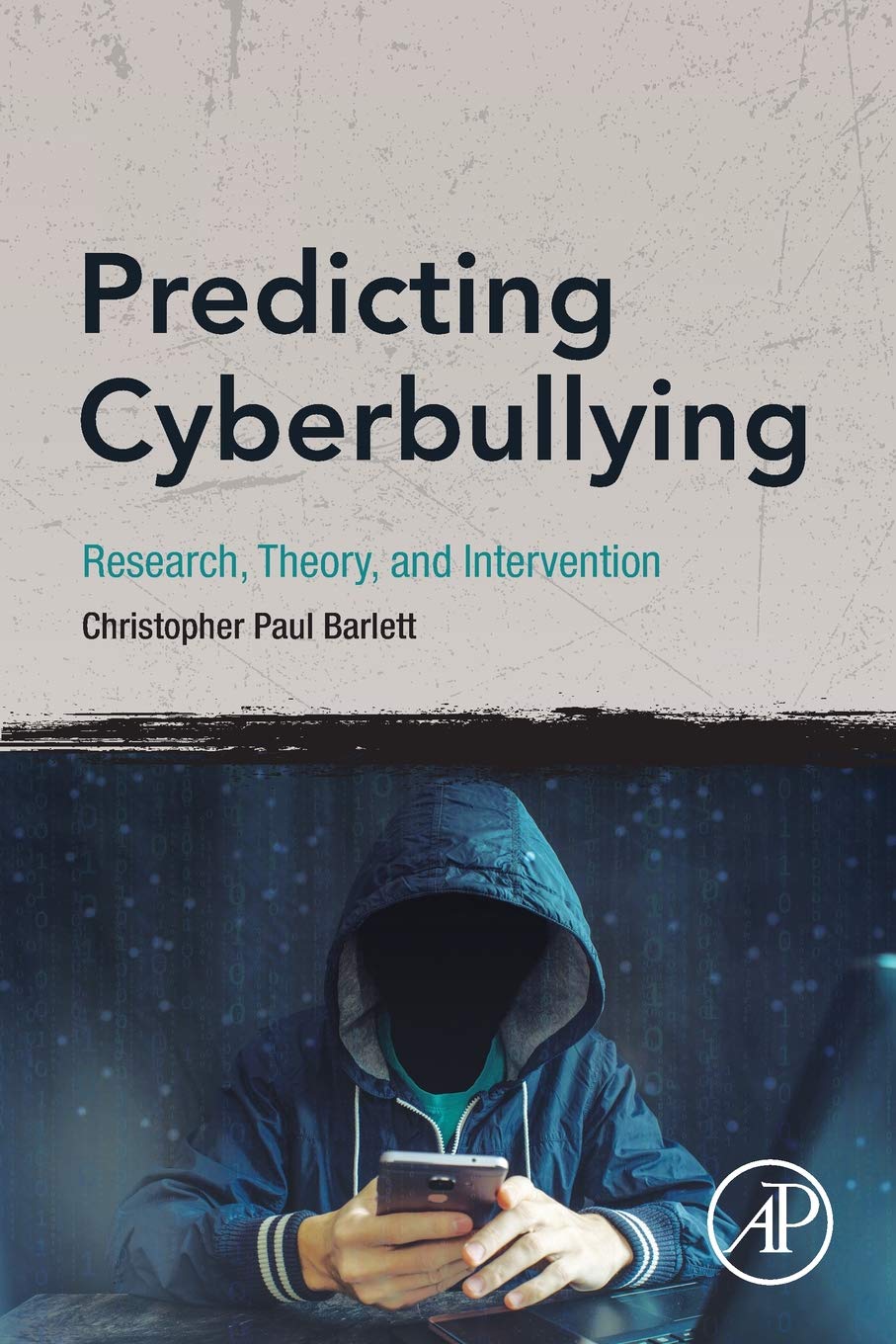 Predicting Cyberbullying: Research, Theory, and Intervention,Used