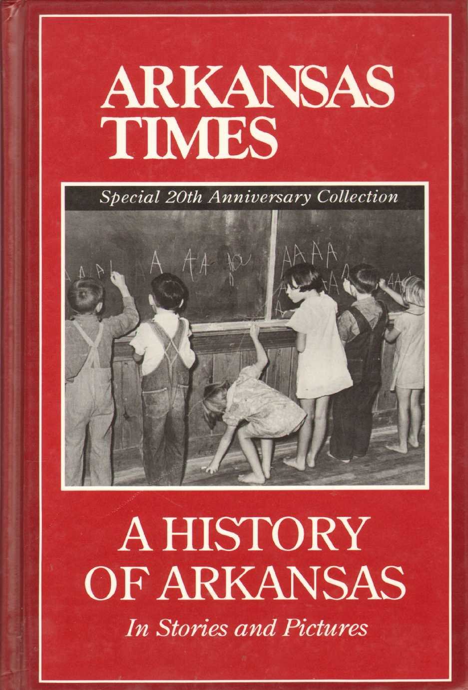 Arkansas Times A History of Arkansas,Used