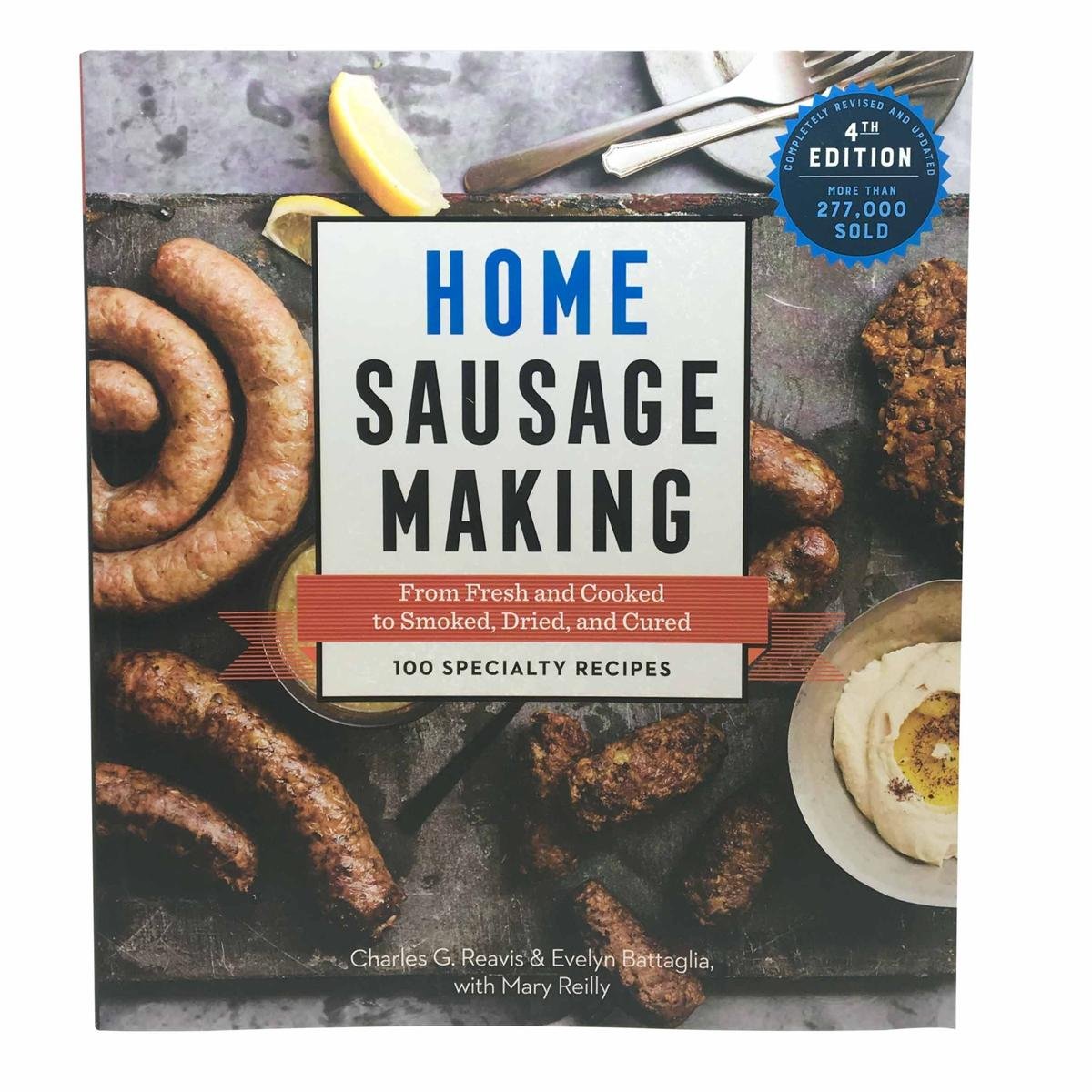 Home Sausage Making: Howto Techniques For Making And Enjoying 100 Sausages At Home,New