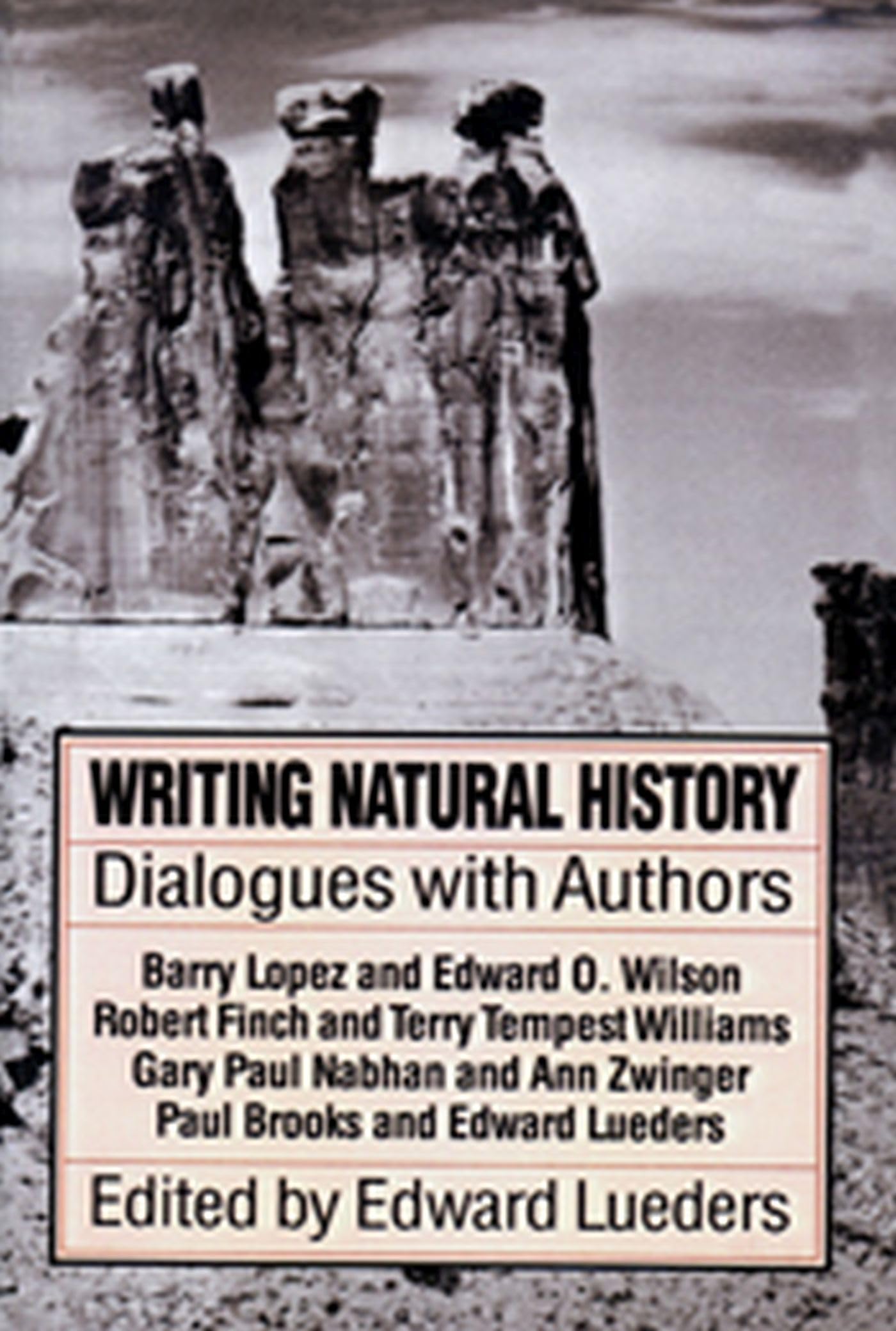 Writing Natural History: Dialogue with Authors,Used