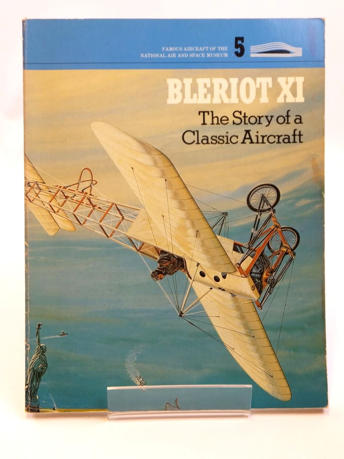 Bleriot Xi: The Story Of A Classic Aircraft